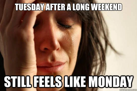 123082-Tuesday-After-A-Long-Weekend.webp