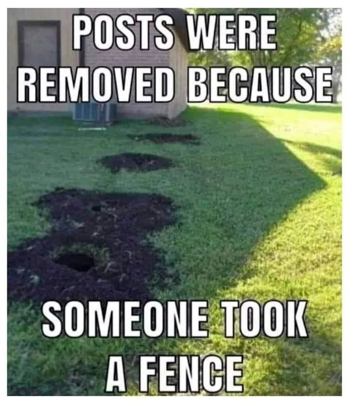 Posts were removed because someone took a fence.webp