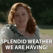 splendid-weather-we-are-having-penelope-featherington.gif
